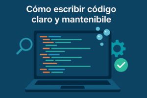 El arte de escribir código que otros puedan entender: Más allá de la funcionalidad