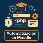 Automatización en Moodle