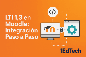 LTI 1.3 en Moodle: Integración Paso a Paso